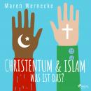 Christentum & Islam - was ist das?- BOX Audiobook