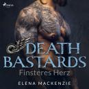 Death Bastards - Finsteres Herz (Dark MC Romance 3) Audiobook