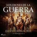 [Spanish] - Los dioses de la guerra Audiobook