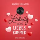 Lakritz statt Liebeskummer Audiobook