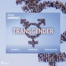 Spektrum Kompakt: Transgender Audiobook