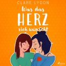 [German] - Was das Herz sich wünscht Audiobook
