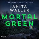Mortal Green Audiobook