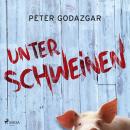 [German] - Unter Schweinen Audiobook
