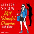 Mit Schwefel, Charme und Chaos Audiobook