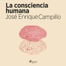 [Spanish] - La consciencia humana Audiobook