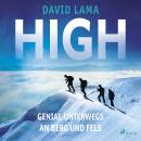 [German] - High - Genial unterwegs an Berg und Fels Audiobook