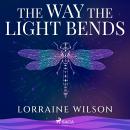 The Way the Light Bends Audiobook