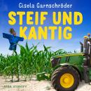 [German] - Steif und Kantig - Zwei Schwestern ermitteln Audiobook