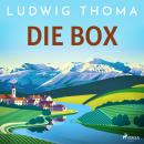 [German] - Ludwig Thoma - Die Box Audiobook