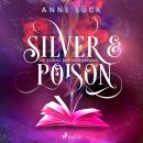 [German] - Silver & Poison, Band 2: Die Essenz der Erinnerung (Silver & Poison, 2) Audiobook