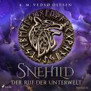 [German] - Snehild – Der Ruf der Unterwelt: Der zweite Band des fesselnden Fantasy-Epos' über eine m Audiobook