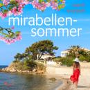 [German] - Mirabellensommer Audiobook