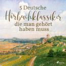 [German] - 5 Deutsche Hörbuchklassiker, die man gehört haben muss Audiobook