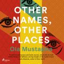 Other Names, Other Places Audiobook