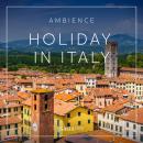 Cover of Ambience - Holiday in Italy