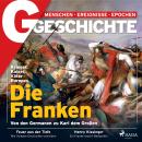 [German] - G/GESCHICHTE - Die Franken: Von den Germanen zu Karl dem Großen Audiobook