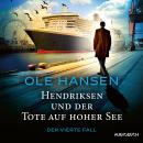 [German] - Hendriksen und der Tote auf hoher See: Der vierte Fall Audiobook