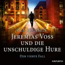 [German] - Jeremias Voss und die unschuldige Hure: Der vierte Fall Audiobook