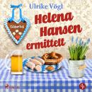 [German] - Helena Hansen ermittelt Audiobook