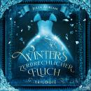 [German] - Winters zerbrechlicher Fluch-Trilogie Audiobook