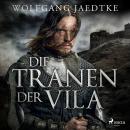[German] - Die Tränen der Vila Audiobook