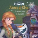 [Spanish] - Frozen - Anna y Elsa 9 - Anna toma el mando Audiobook