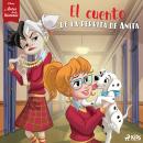 [Spanish] - Disney Antes de la historia: El cuento de la perrita de Anita Audiobook