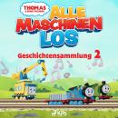 [German] - Thomas und seine Freunde - Alle Maschinen los - Geschichtensammlung 2 Audiobook