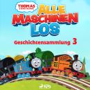 [German] - Thomas und seine Freunde - Alle Maschinen los - Geschichtensammlung 3 Audiobook