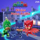 [German] - PJ Masks – Ninjas Neue Kräfte Audiobook