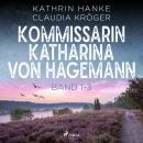 [German] - Kommissarin Katharina von Hagemann - Band 1-3 Audiobook