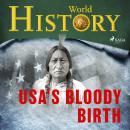 The USA's Bloody Birth Audiobook