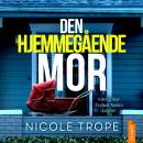 [Danish] - Den hjemmegående mor Audiobook