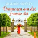 [Danish] - Drømmen om det franske slot Audiobook