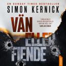 [Swedish] - Vän eller fiende Audiobook