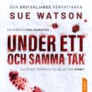 [Swedish] - Under ett och samma tak Audiobook