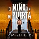[Spanish] - El niño en mi puerta Audiobook