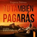 [Spanish] - Tú también pagarás Audiobook