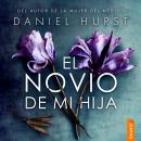 [Spanish] - El novio de mi hija Audiobook