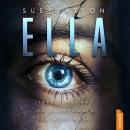 [Spanish] - Ella: Un thriller psicológico adictivo y lleno de suspense Audiobook