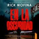 [Spanish] - En la oscuridad Audiobook