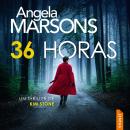 [Spanish] - 36 horas: Un thriller policiaco bestseller de la detective Kim Stone (Kim Stone, 21). Audiobook