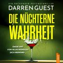 [German] - Die nüchterne Wahrheit Audiobook