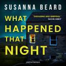 What Happened That Night Audiobook
