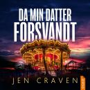 [Danish] - Da min datter forsvandt Audiobook