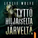 [Finnish] - Tyttö hiljaiselta järveltä Audiobook