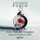 [Italian] - Alla fine del viaggio Audiobook