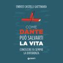 [Italian] - Come Dante può salvarti la vita Audiobook