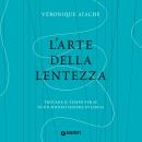 [Italian] - L'arte della lentezza Audiobook